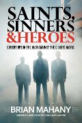 book: Saints Sinners & Heroes by Brian Mahany
